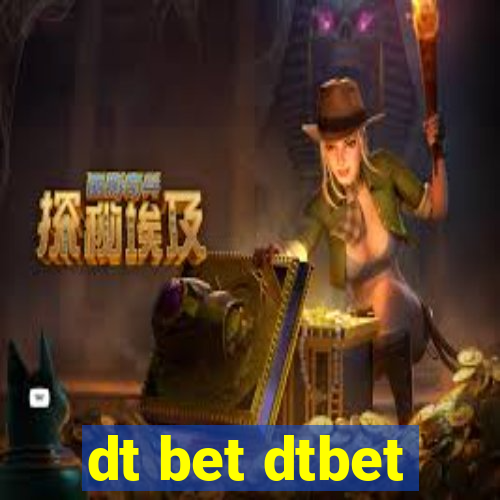 dt bet dtbet